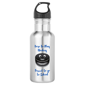 Born to Play Hockey Forced to School 532 Ml Water Bottle