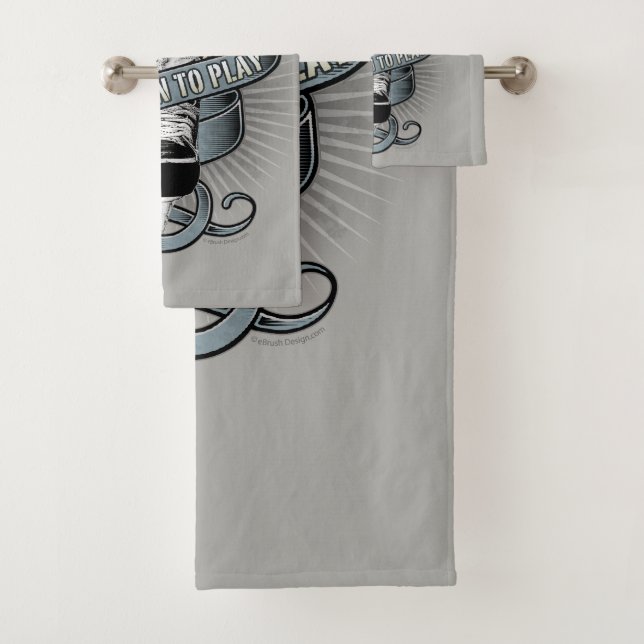 Born To Play Hockey II Bath Towel Set (Insitu)