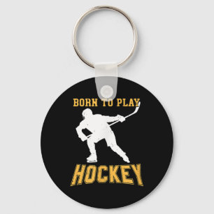 Born To Play Hockey Player Gift Field Hockey Ice-h Key Ring