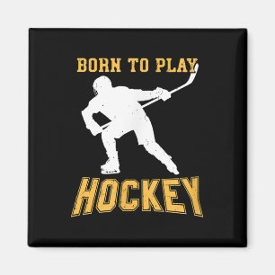 Born To Play Hockey Player Gift Field Hockey Ice-h Magnet