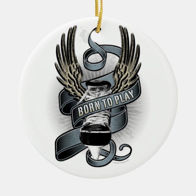 Born To Play II ornament (Front)