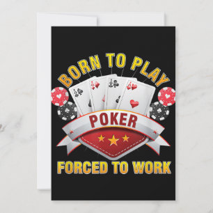 Born To Play Poker Forced To Work Gambler Holdem Holiday Card