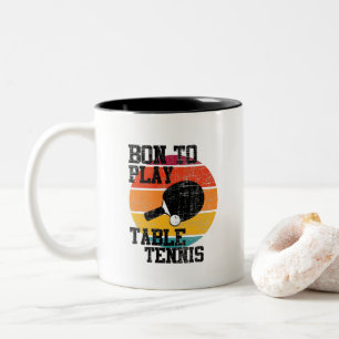 Born To Play Table Tennis Two-Tone Coffee Mug
