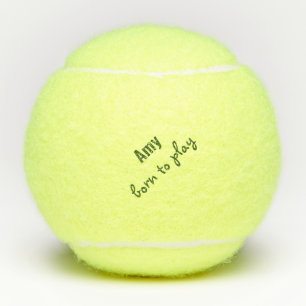 Born to Play Tennis Ball (Penn) Quote Personalise