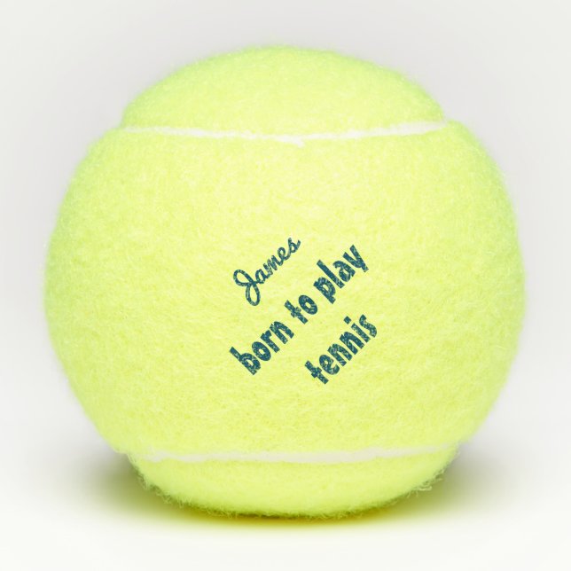Born to Play Tennis Ball Quote Personalised Name (Front)