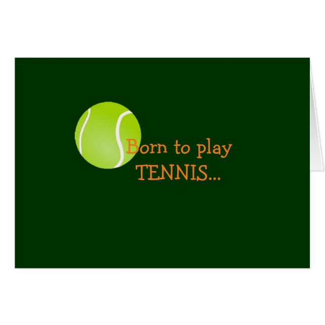 Born to play tennis card (Front Horizontal)