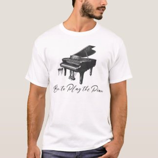 Born To Play the Piano T-Shirt