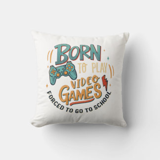 born to play video games cushion