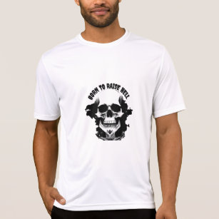 Born To Raise Hell Skull Design T-Shirt