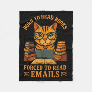 Born To Read Books Forced To Read E-mails Funny Qu Fleece Blanket