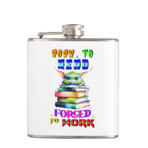 Born To Read Forced To Work Hip Flask