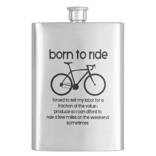Born To Ride A Bike Forced To Work Hip Flask