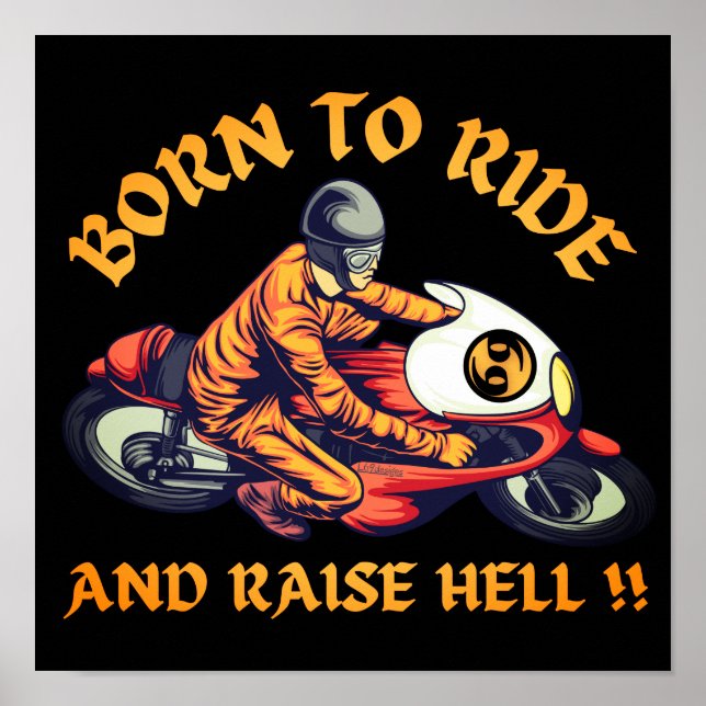 BORN TO RIDE AND RAISE HELL funny biker gift       Poster (Front)