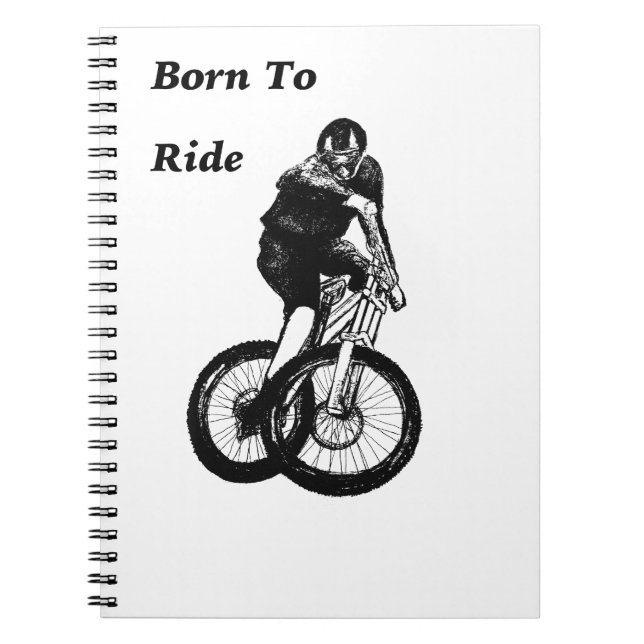 Born to ride  Gift christmas present Notebook (Front)