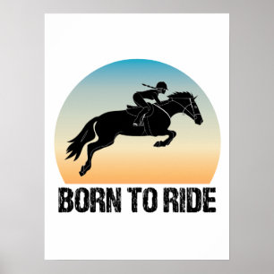 Born to Ride - Horseriding Girl Equestrian Poster