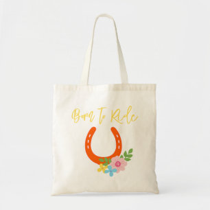 Born To Ride Horses Orange Horseshoe Flowers Fun Tote Bag