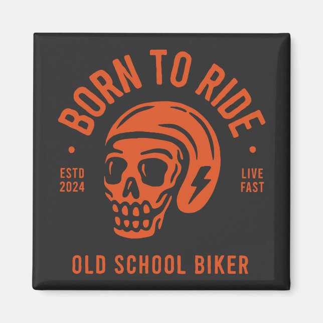 Born to Ride Magnet (Front)