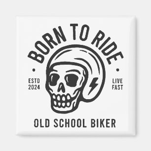 Born to Ride Magnet