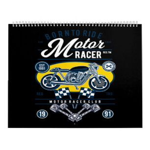 born to ride motor racer calendar