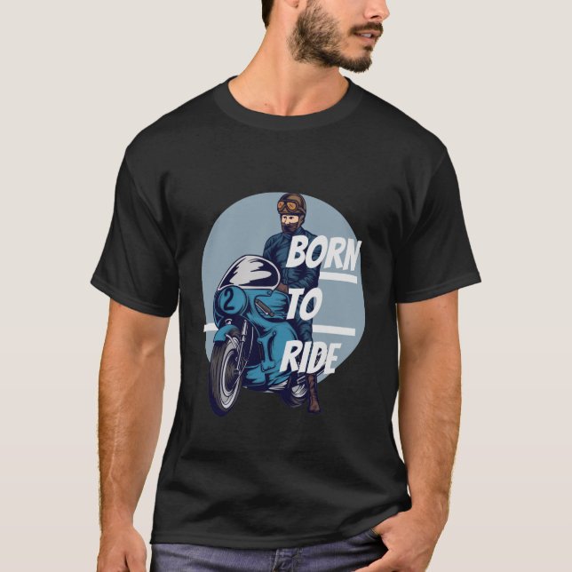Born to Ride Motorcycle T-Shirt (Front)