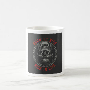 Born To Ride Ride To Live Coffee Mug