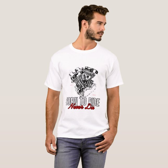 born to ride tshirt (Front Full)