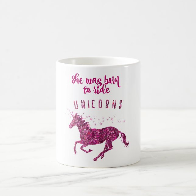 Born to ride Unicorns! Coffee Mug (Center)
