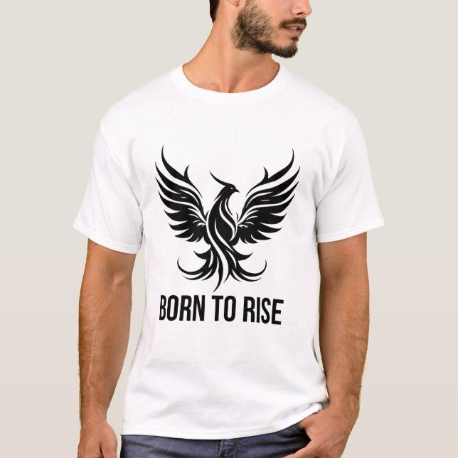 Born to Rise Phoenix Graphic Motivational T-Shirt (Front)