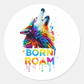Born to Roam Colourful Wolf Classic Round Sticker