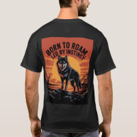 "BORN TO ROAM, LED BY INSTINCT