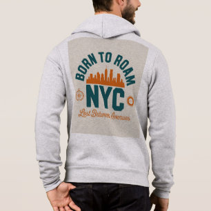 Born to Roam NYC Hoodie