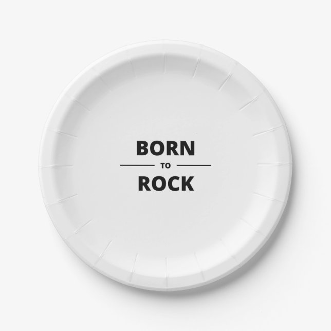 BORN TO ROCK PAPER PLATE (Front)