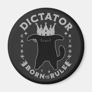 Born To Rule   Funny Cat Design Magnet