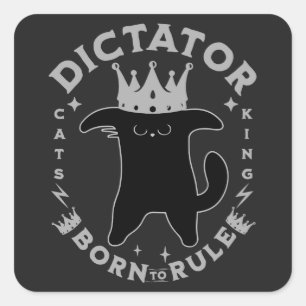 Born To Rule   Funny Cat Design Square Sticker