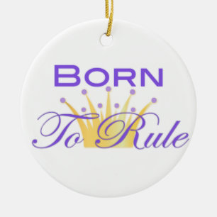 Born To Rule with Cute Crown Ceramic Tree Decoration