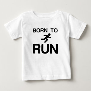 BORN  to RUN Baby T-Shirt