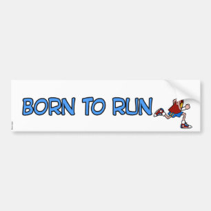 born to run bumper sticker