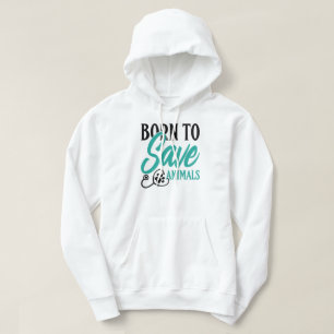 "Born To Save Animals" Vet and Rescue Pride Hoodie