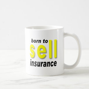 Born to Sell Insurance Coffee Mug