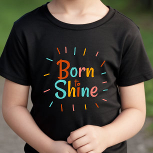Born to Shine - Baby T-Shirt DP7Art