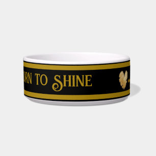 Born to Shine Bowl