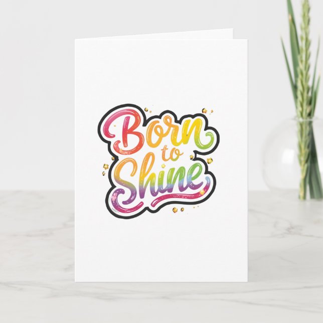 Born to Shine Pride | LGBTQ Rainbow Quote Art  Note Card (Front)
