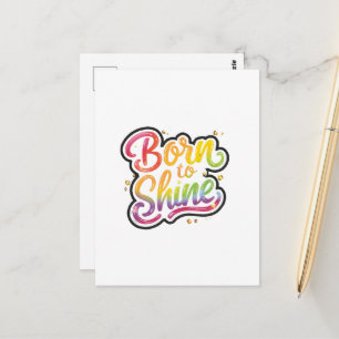 Born to Shine Pride LGBTQ Rainbow Quote Art Postcard