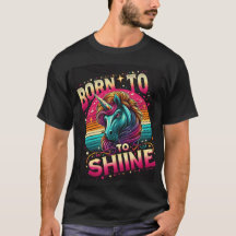 Born to Shine - Radiant Unicorn Design