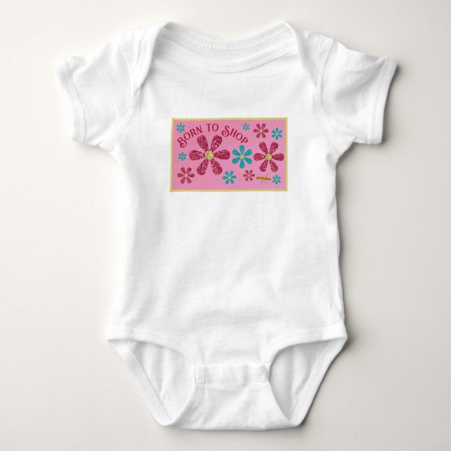 Born to Shop  Baby Bodysuit (Front)