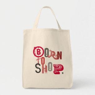 born to shop bag