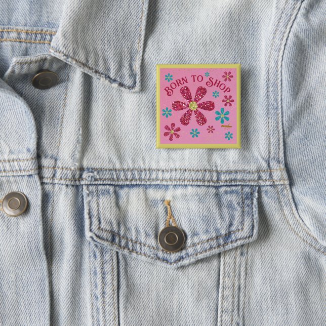 Born to Shop Button (In Situ)