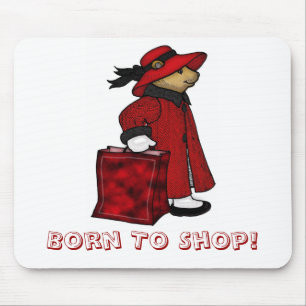 Born to shop mousemat, mousepad, bear shopping mouse mat