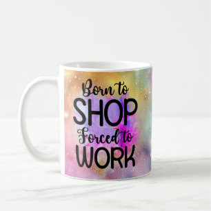 Born To Shop Mug