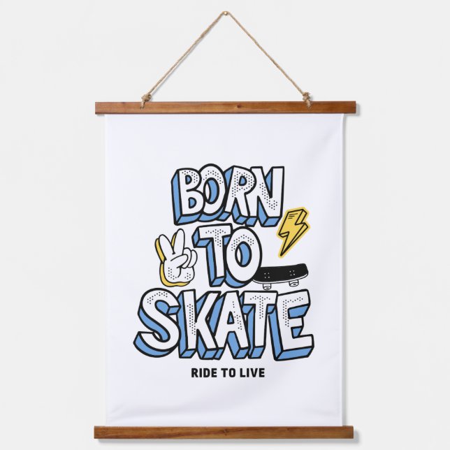 Born to Skate Ride to Live Hanging Tapestry (Front)